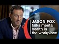 Jason Fox talks mental health in the workplace