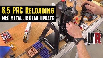 Loading 6.5 PRC with MEC Metallic Gear End-To-End