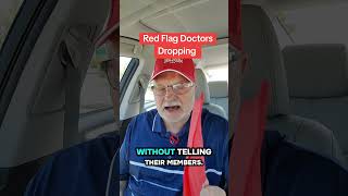 Red Flag Doctors Dropping #medicare#seniorcare#seniorhealth#healthcare#medicareadvantage