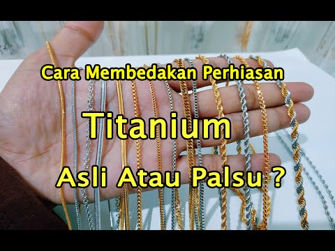 Cara Membedakan Perhiasan Titanium Asli Dan Palsu