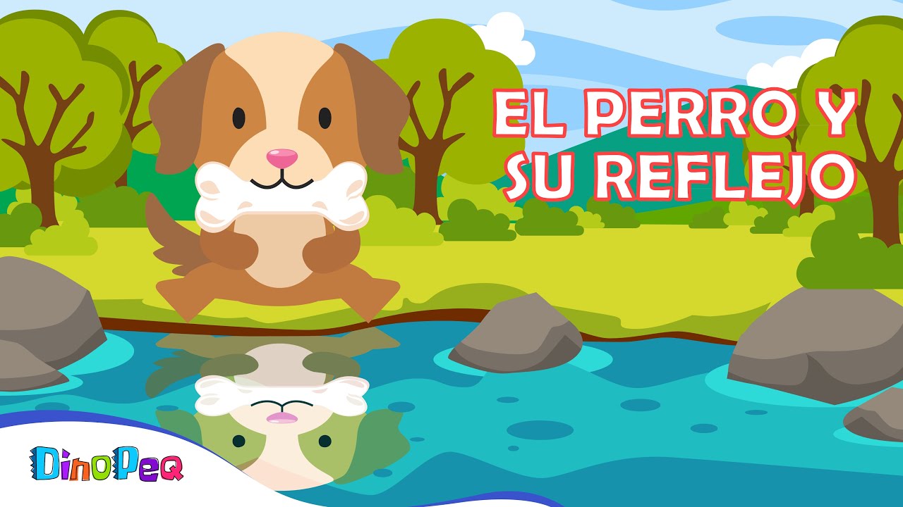 Fábula El Perro Y Su Reflejo