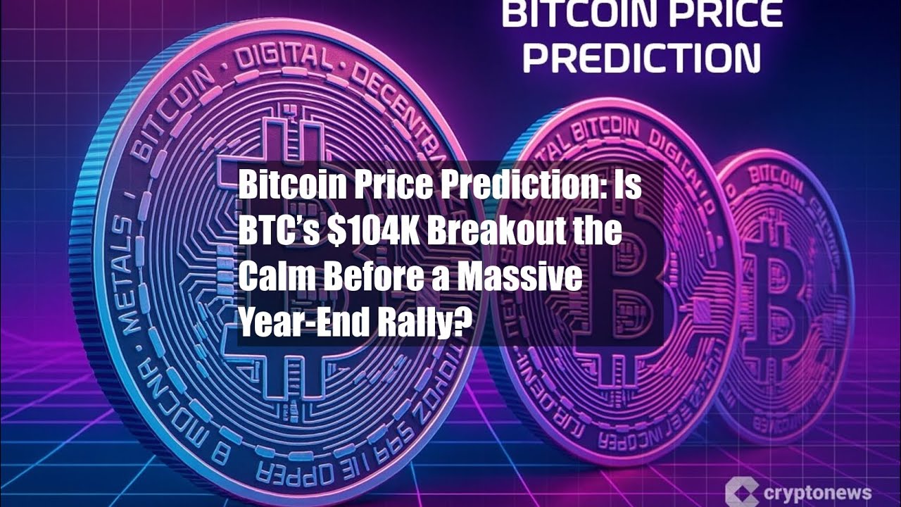 Bitcoin Price Prediction: Is BTC’s $104K Breakout the Calm Before - YouTube
