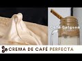 CREMA DE CAFÉ + Café Dalgona