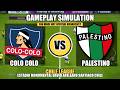 Colo-Colo vs Palestino 🔥 | Chile Primera División 🇨🇱 | Full Gameplay Simulation