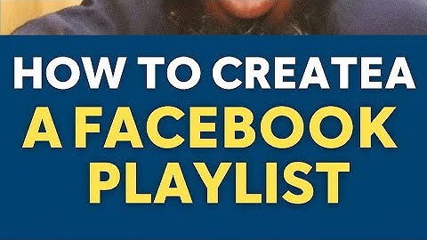 Facebook playlists: Part 1