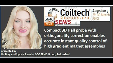Dr. Dragana Popovic Renella presents Magnetometer, Teslameter, Mapper, 3D Hall Sensors of SENIS