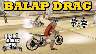 Balap Liar Motor Drag Paling Gokil - GTA San Andreas Mod!