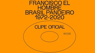 Replay Acabou Chorare - Francisco El Hombre - Brasil Pandeiro (Clipe Oficial)