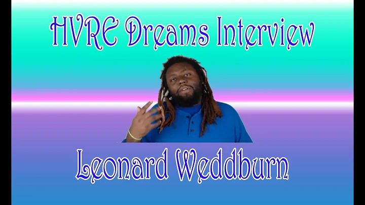 HVRE "Dreams VR" Interview | Leonard Wedderburn