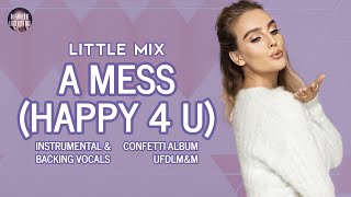 Little Mix - A Mess Happy 4 U Instrumental & Backing Vocals