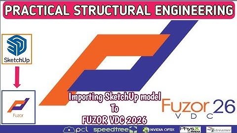 IMPORTING SKETCHUP MODEL TO FUZOR VDC 2026 @PracticalStructuralEngineering 