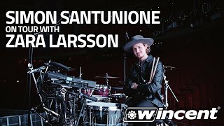 Simon Santunione on tour with Zara Larsson | Wincent Drumsticks