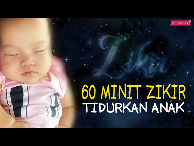 Zikir Tidurkan Anak Menangis (Lullaby For Babies) class=