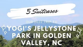 Our Week at Yogi's Jellystone in Golden Valley, NC