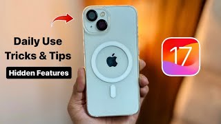 iOS 17 - Top Best iPhone Useful Tricks & Tips for Daily Use
