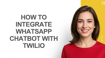 How to Integrate Whatsapp Chatbot with Twilio - AshleyHowTo
