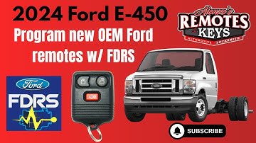 2024 Ford E-450 OEM Remote Programming Tutorial Using FDRS