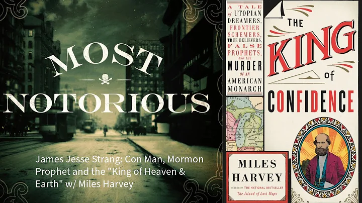 James Jesse Strang: Con Man, Mormon Prophet and th...