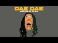 Dae dae  wat u mean aye aye aye official audio only