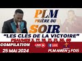 LES CLEFS DE LA VICTOIRE|COMPILATION PSAUMES ET PRIÈRES|PLM AMEN 3 FOIS|25 MAI 2024