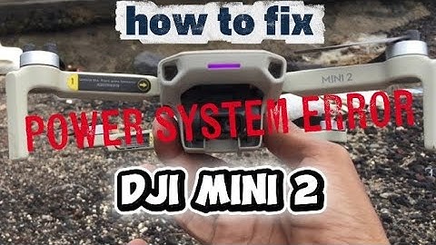 DJI MINI 2 - Power System Error