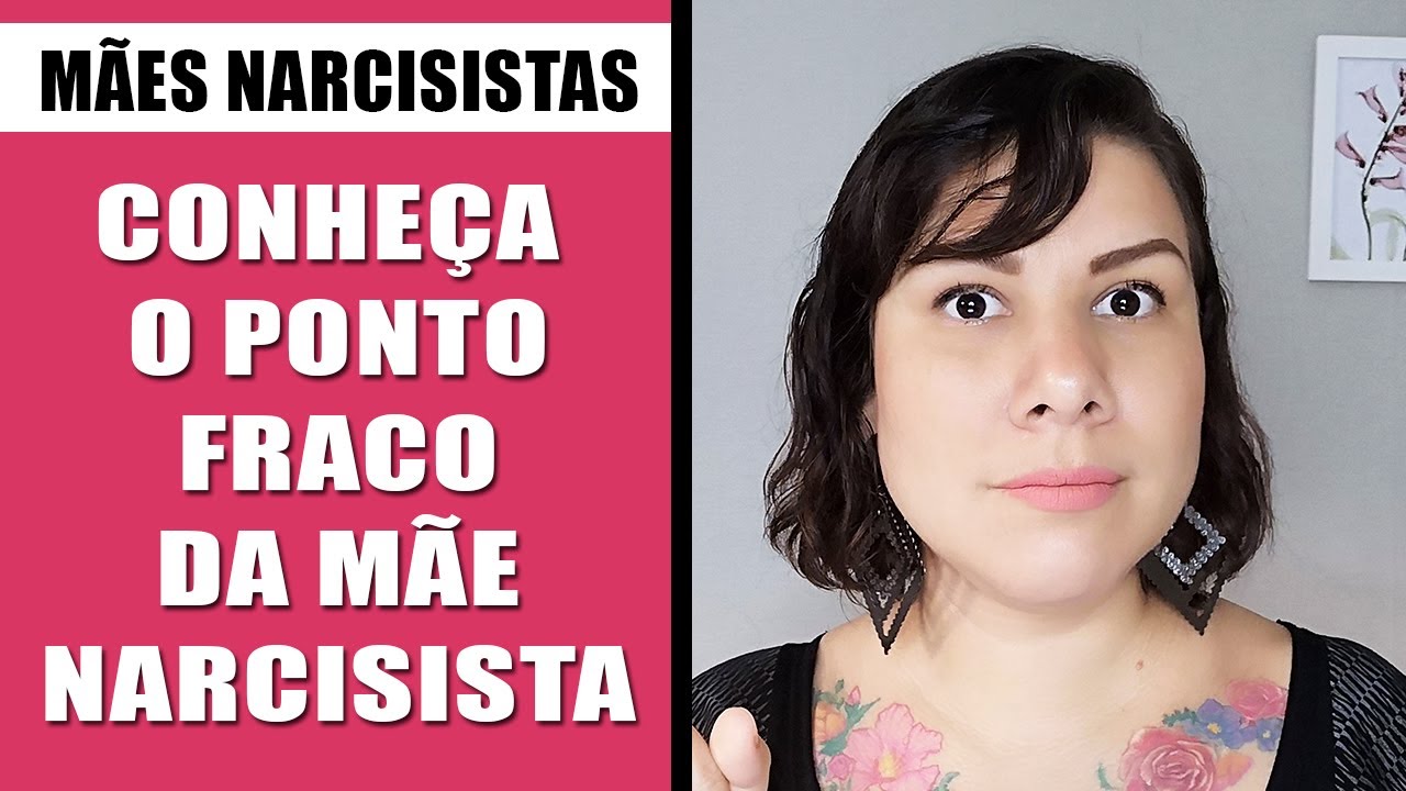 O PONTO FRACO DA MÃE NARCISISTA - YouTube