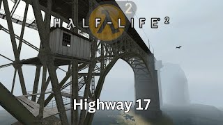 Half Life 2 - Highway 17 - Chapter 7