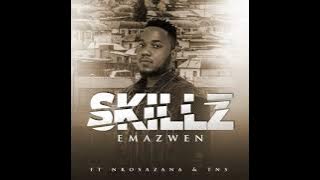Skillz  - Emazweni [feat. Nkosazana `& TNS]
