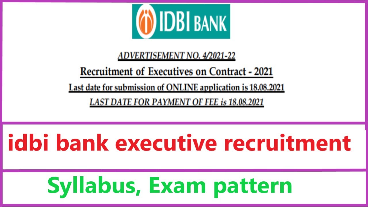 IDBI Bank Executive 920 Post Recruitment 2021/online application / syllabus /exam pattern