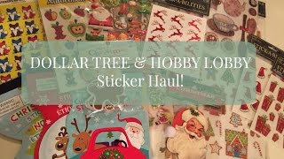 DOLLAR TREE & HOBBY LOBBY Sticker Haul!!