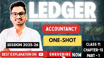 Ledger One Shot Dk Goel Solutions | Accountancy Class 11 Chapter 13 | Part 1 | CBSE 2025-26