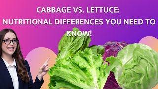 The Shocking Truth About Cabbage and Lettuce Nutrition Exposed