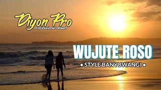 DJ WUJUTE ROSO • STYLE BANYUWANGI • VIRAL TIKTOK • FREE FLM
