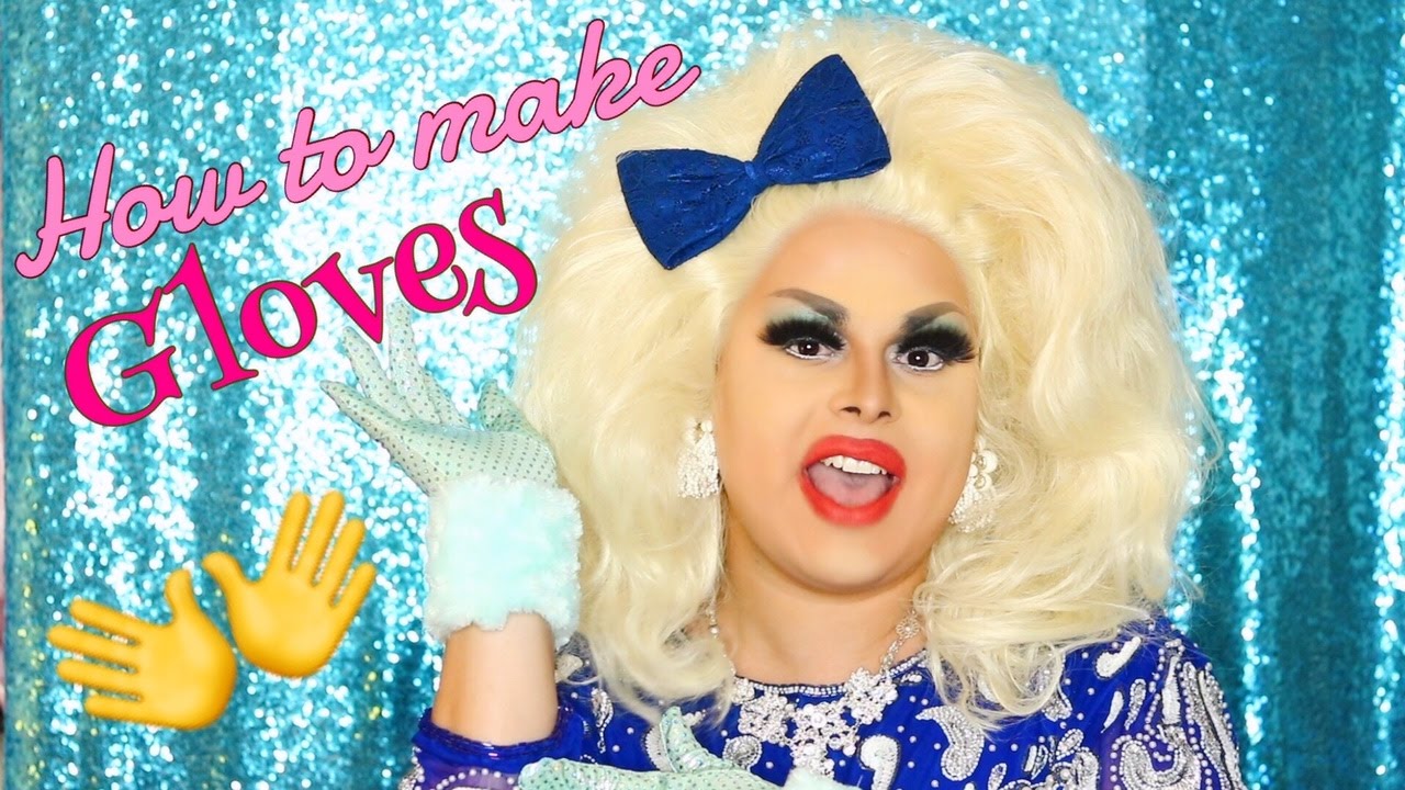 HOW TO MAKE GLOVES EASY SEWING TUTORIAL DRAG QUEEN COSTUMES