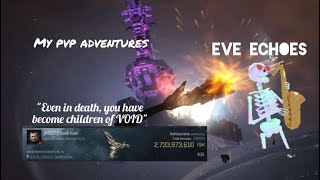 Eve Echoes || My PvP Adventures - Glory For VOID