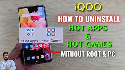 How To Uninstall Hot Apps & Hot Games Permanently From iQOO Smartphones