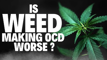Is Marijuana Good for OCD What You Need to Know