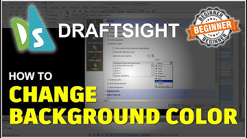 DraftSight How To Change Background Color Tutorial