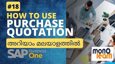 How to use Purchase Quotation/#Monolearn/SAP Business One tutorial for beginners in Malayalam/ERP