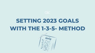 Setting 2023 Goals with the 1-3-5 method