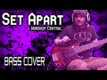 Set Apart - Worship Central (Bass Cover w/ON SCREEN NOTES/TABS)