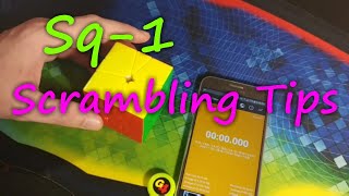 Sq-1 Scrambling Tips