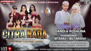 CITRA NADA LIVE DUKUH KARANG MANGU - DESA PENGARADAN // TANJUNG - BREBES (06 SEPTEMBER 2026)