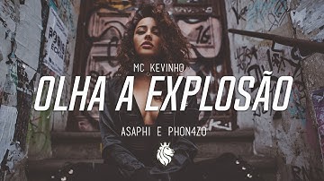MC Kevinho - Olha a Explosão (Asaphi & Phon4zo Remix)