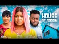 House of sodom full movie  mercy kenneth julius oluchi osas  a tale of sins love and faith