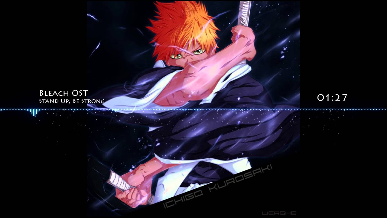 Nightcore - Bleach OST - Stand up, be Strong