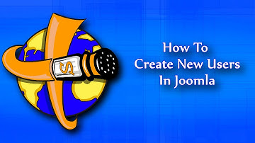 Creating New Users in Joomla