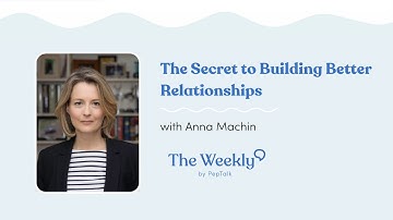 The Secret to Building Better Relationships | Anna Machin | “Practicing Empathy at Work"