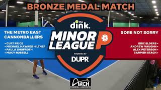MiLP Minor League Pickleball DUPR 16 - Bronze Medal Match - Cannonballers vs Sore Not Sorry
