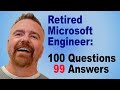 We asked a Retired Microsoft Windows Engineer 100 Questions!  Why oh Why?  Find out!